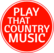 Play That Country Music